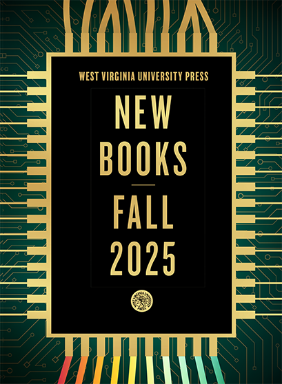 Colorful diagram of shapes reading New Books Fall 2025, West Virginia University Press, with a gold WVU Press logo